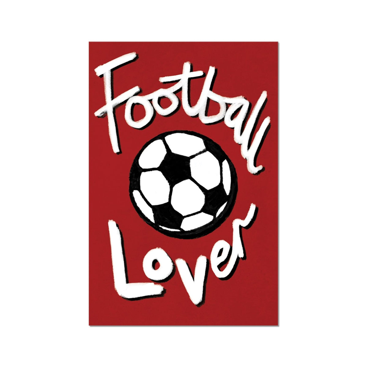 Football Lover - Red, Black and White Fine Art Print