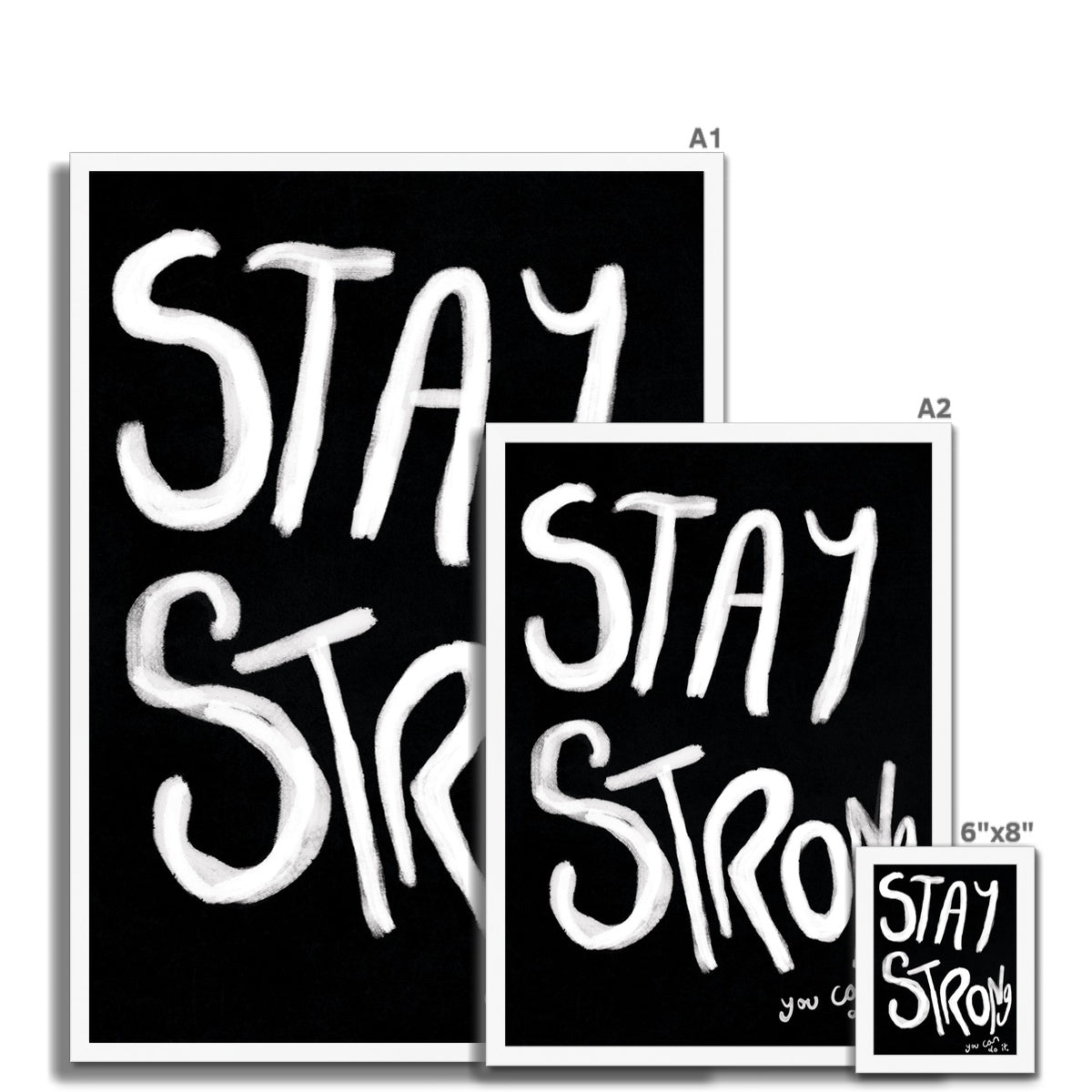 Stay Strong Print - Black, white Framed Print