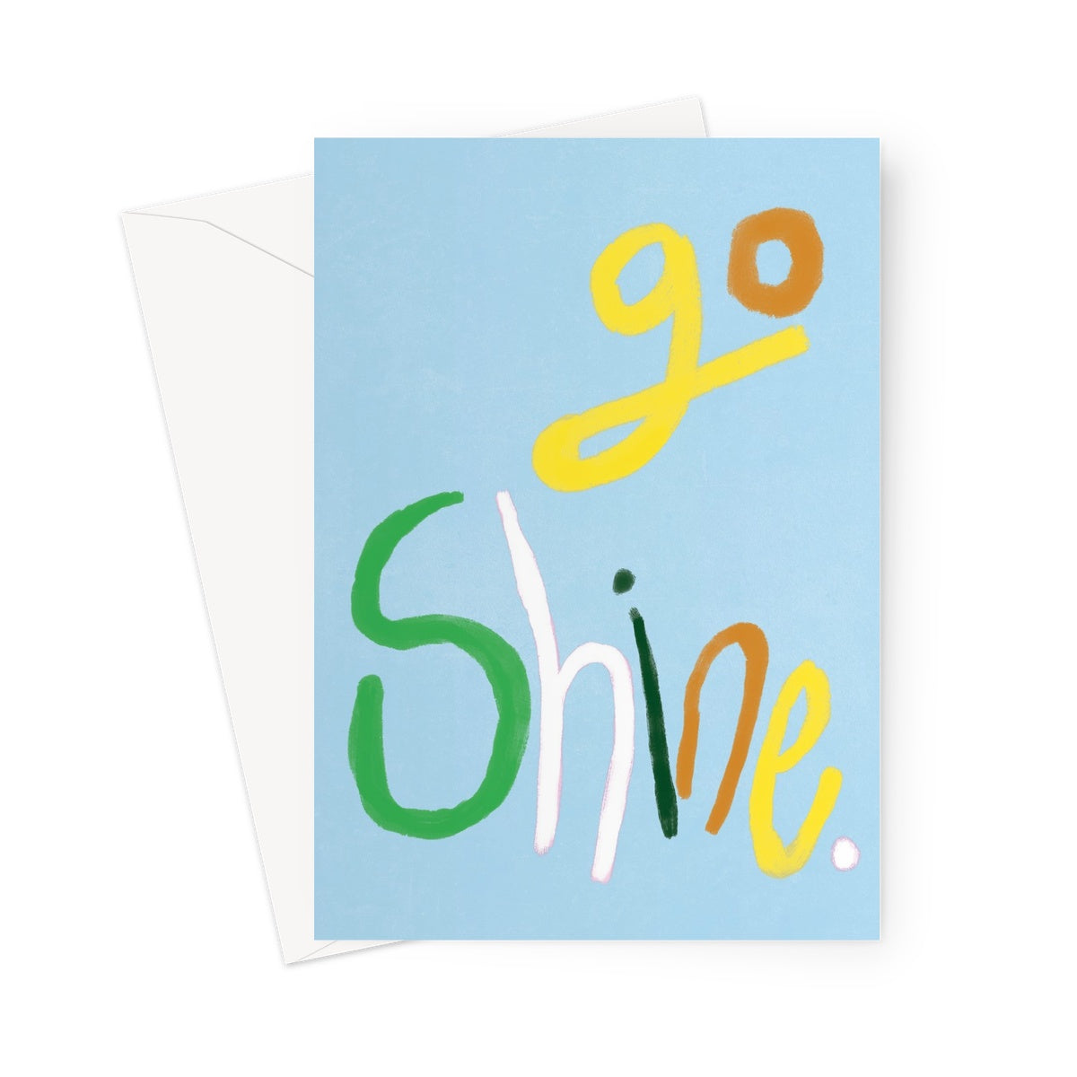 Go Shine Print - Blue Greeting Card