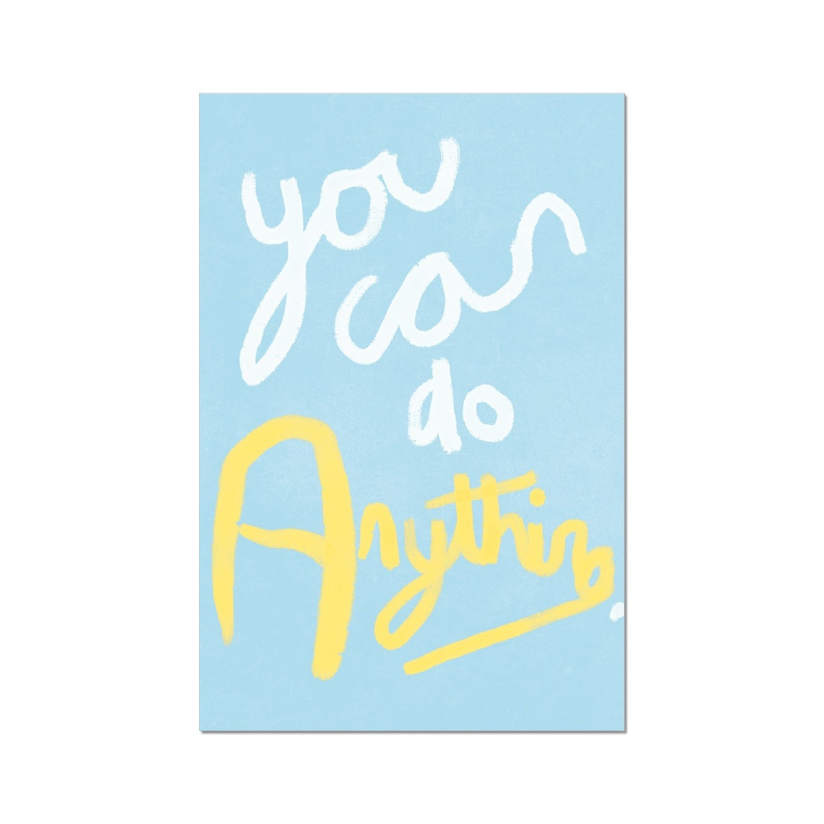 You Can Do Anything Print - Blue, White, Yellow Fine Art Print