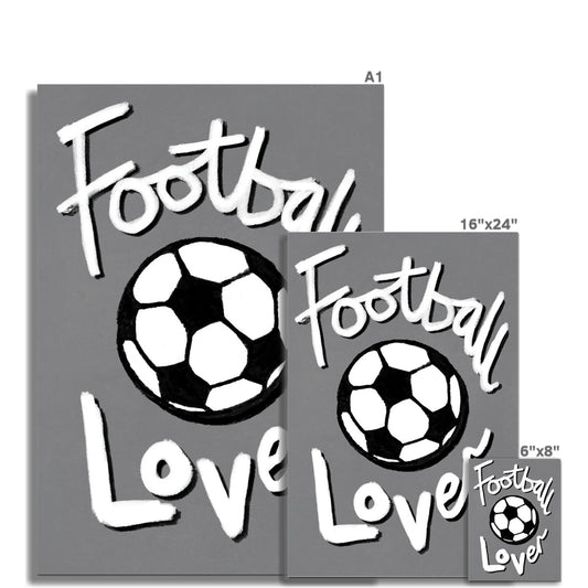 Football Lover Print - Grey, White, Black Fine Art Print