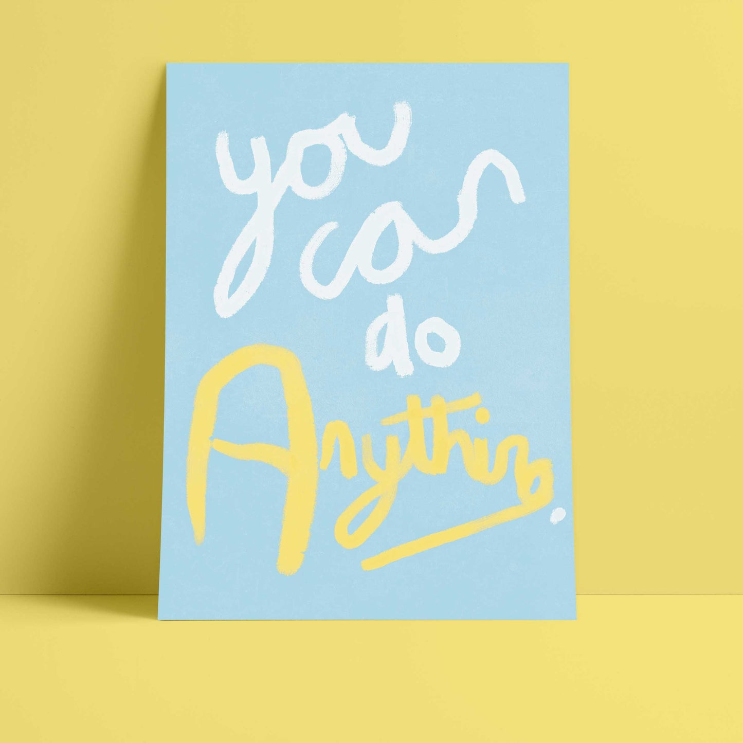 You Can Do Anything Print - Blue, White, Yellow Fine Art Print