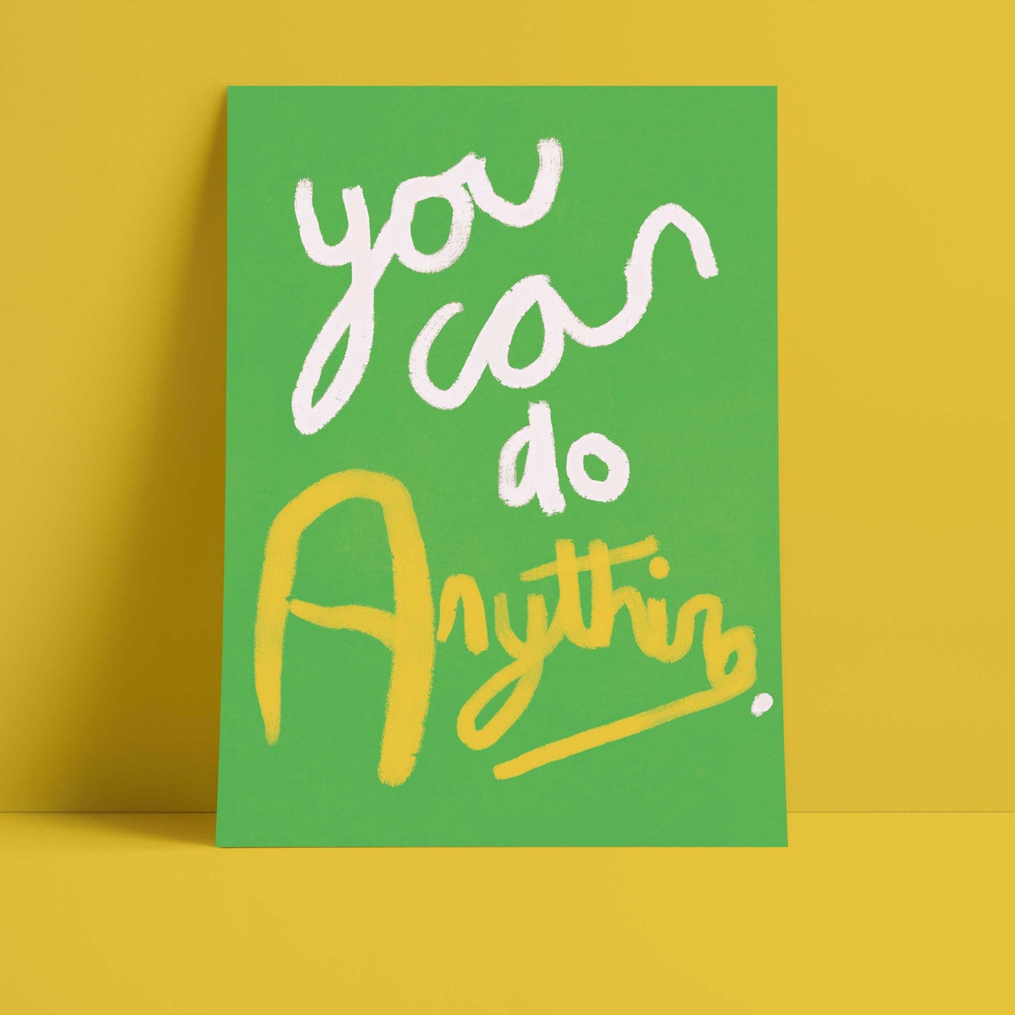 You Can Do Anything Print - Green, White, Yellow Fine Art Print