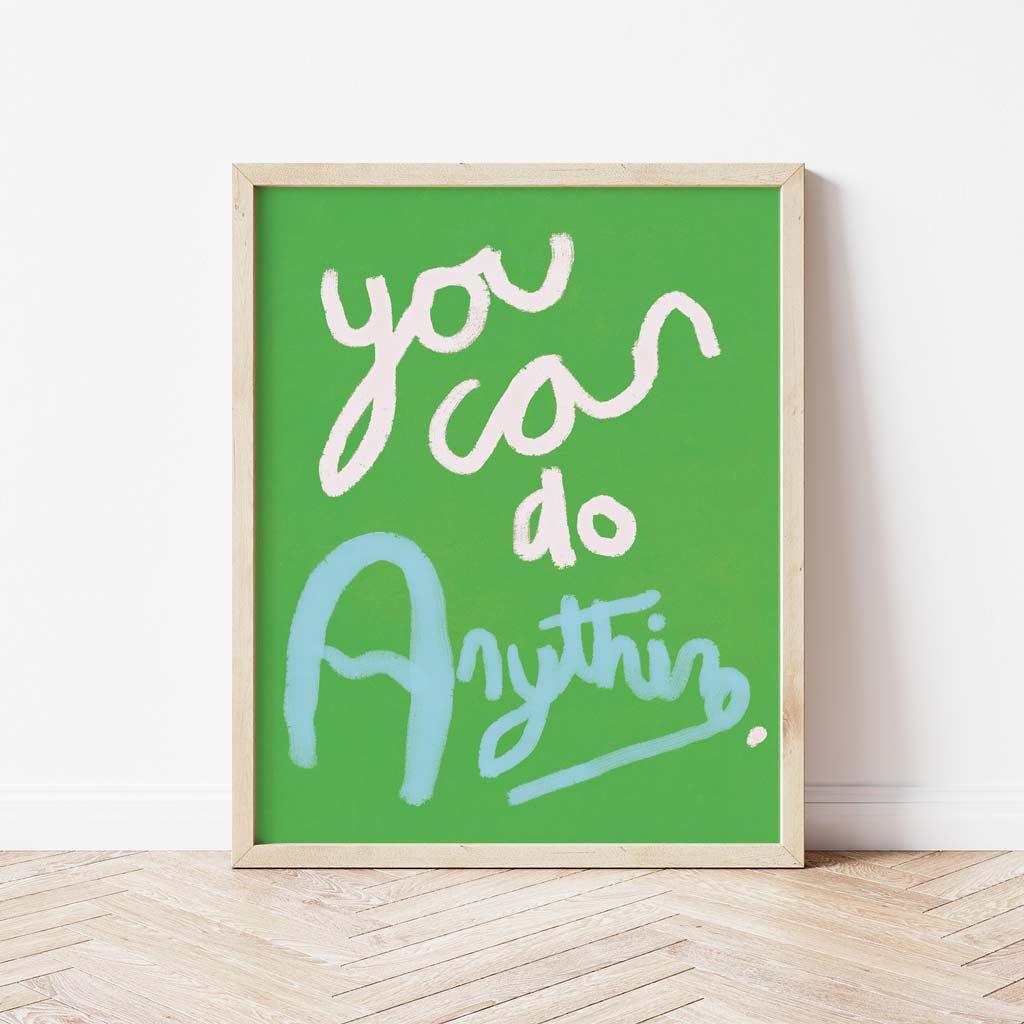 You Can Do Anything Print - Green, White, Blue Fine Art Print