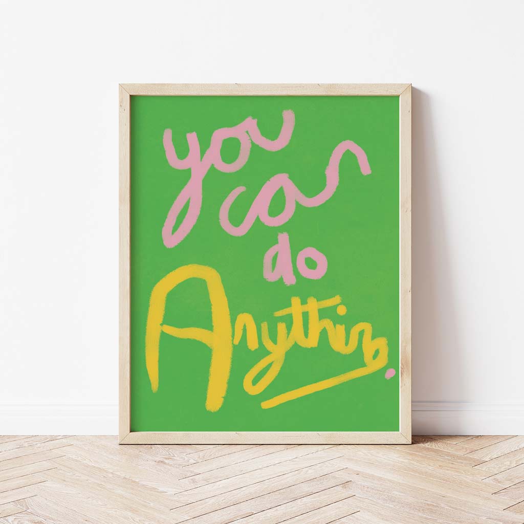 You Can Do Anything Print - Green, Pink, Yellow Framed Print