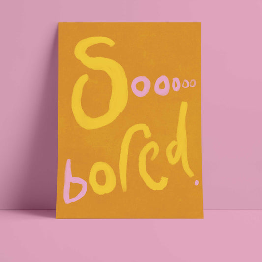 Sooooo Bored Print - Brown, Yellow, Pink Fine Art Print