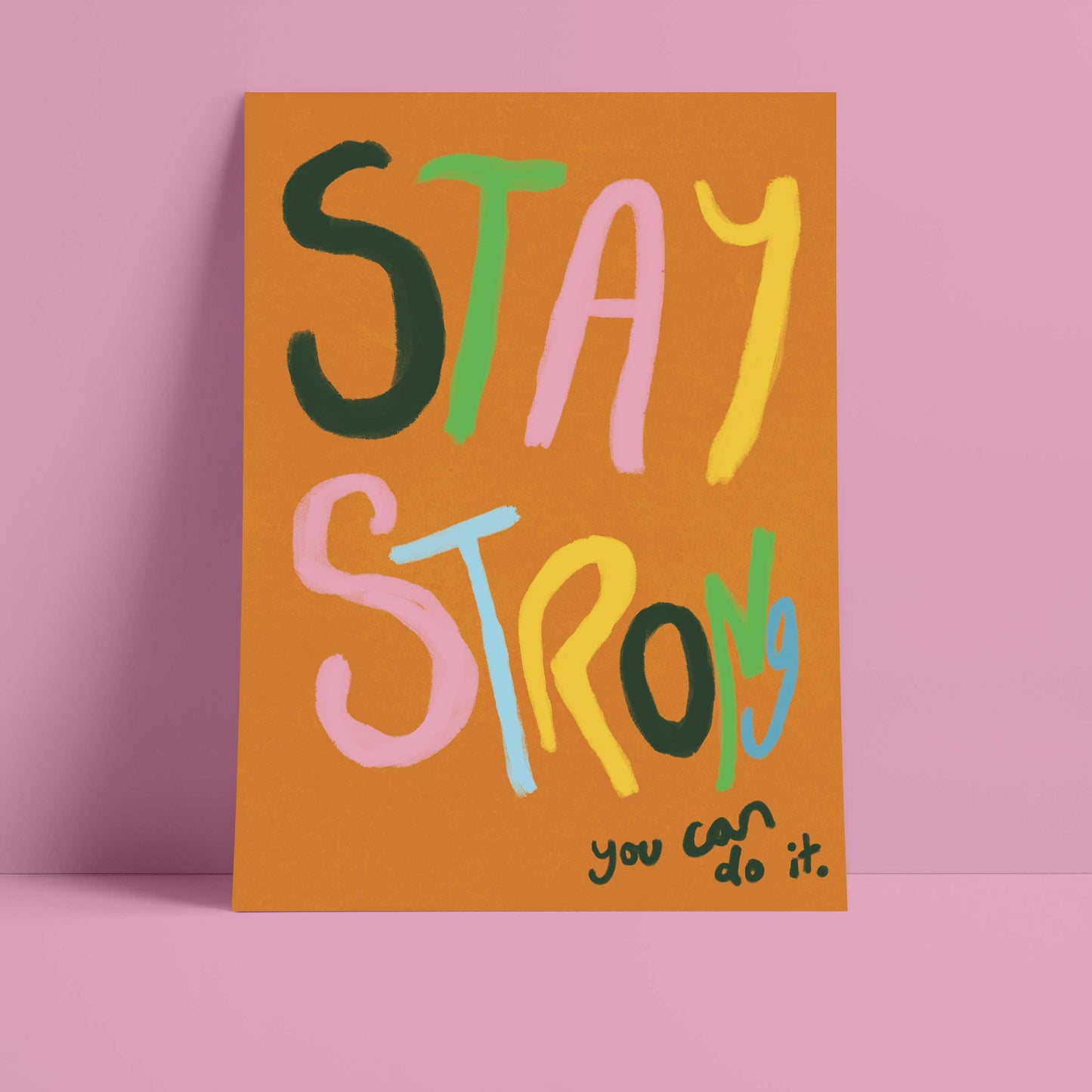 Stay Strong Art Print - Brown, Multi-coloured Fine Art Print