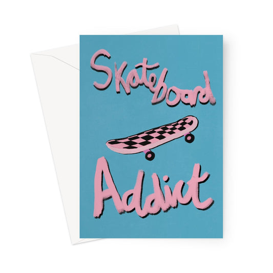 Skateboard Addict - Blue, Pink Greeting Card