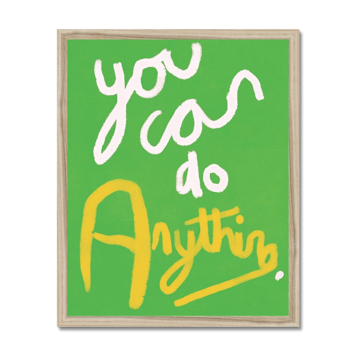 You Can Do Anything Print - Green, White, Yellow Framed Print