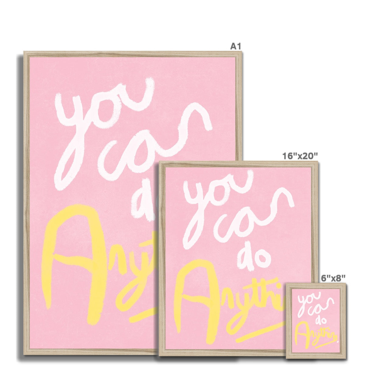 You Can Do Anything Print - Pink, White, Yellow Framed Print