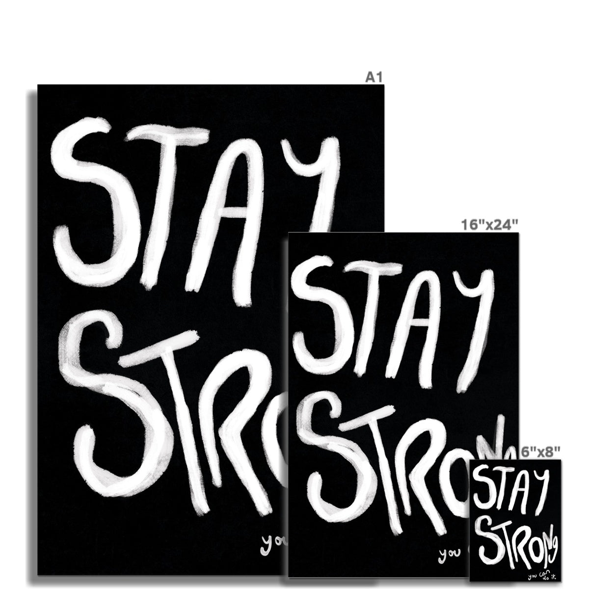 Stay Strong Print - Black, white Fine Art Print